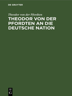 cover image of Theodor von der Pfordten an die Deutsche Nation